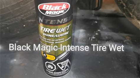 Say Goodbye to Faded Tires with Black Magic Intense Tire Wet